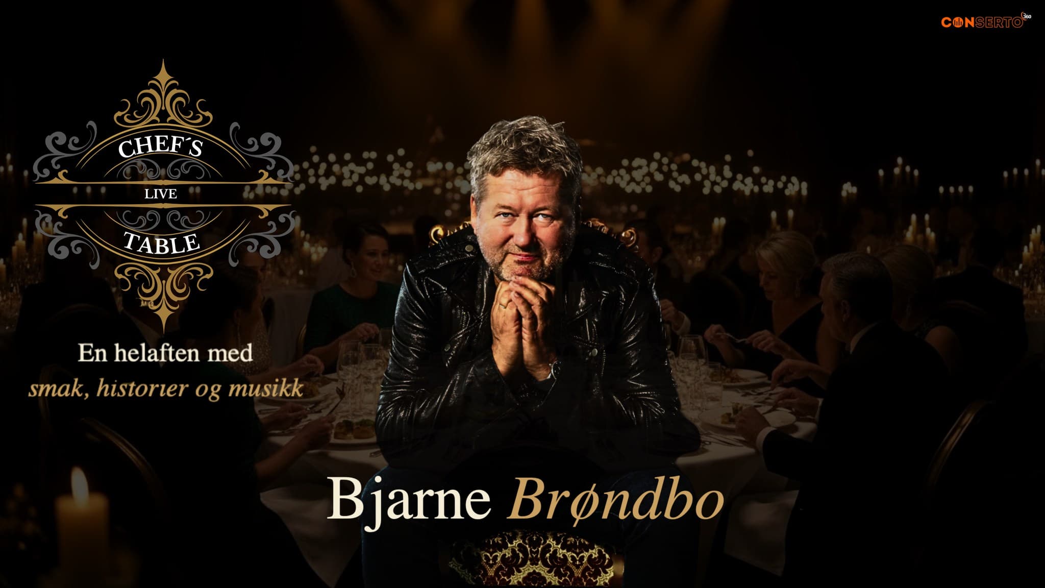Chef’s Table Live – Dinnershow med Bjarne Brøndbo