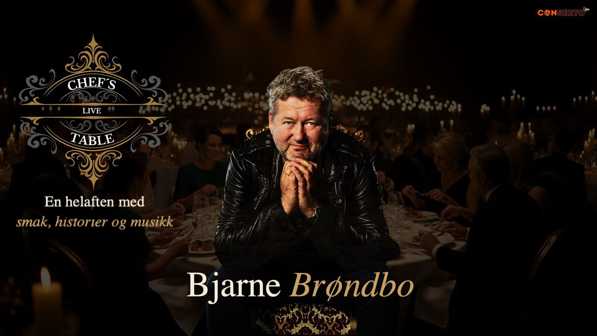 Bjarne Brøndbo Chef’s Table Dinnershow