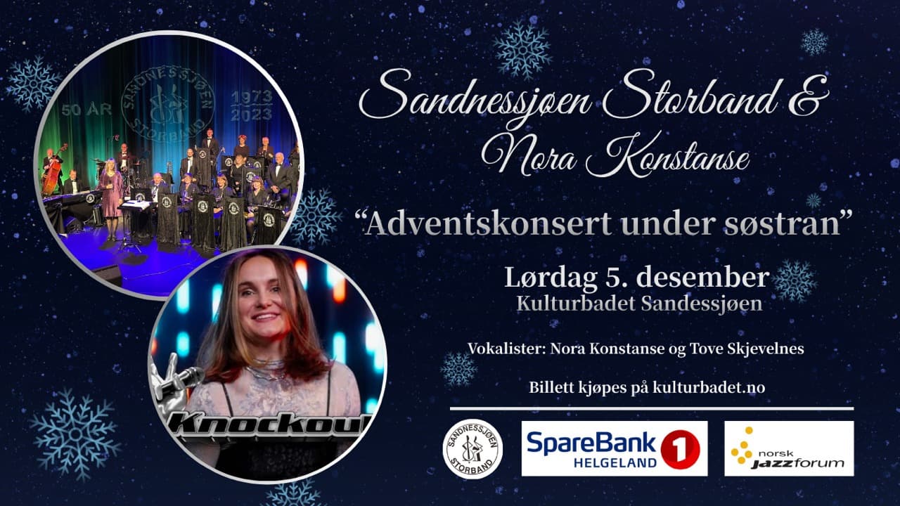 Sandnessjøen Storband & Nora Konstanse : Adventskonsert under Søstran